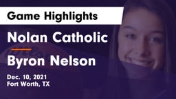 Nolan Catholic  vs Byron Nelson Game Highlights - Dec. 10, 2021
