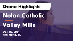 Nolan Catholic  vs Valley Mills Game Highlights - Dec. 28, 2021