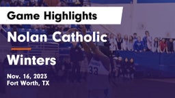 Nolan Catholic  vs Winters  Game Highlights - Nov. 16, 2023