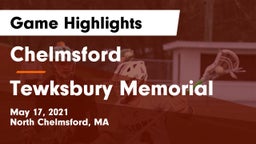 Chelmsford  vs Tewksbury Memorial Game Highlights - May 17, 2021