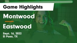 Montwood  vs Eastwood  Game Highlights - Sept. 16, 2022