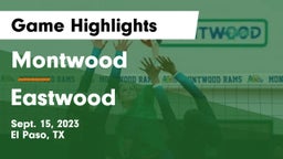 Montwood  vs Eastwood  Game Highlights - Sept. 15, 2023