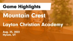 Mountain Crest  vs Layton Christian Academy  Game Highlights - Aug. 25, 2022