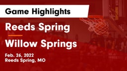 Reeds Spring  vs Willow Springs  Game Highlights - Feb. 26, 2022