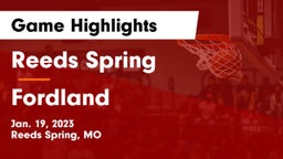 Reeds Spring  vs Fordland  Game Highlights - Jan. 19, 2023