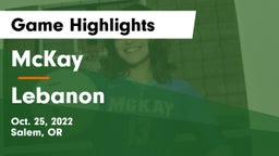 McKay  vs Lebanon  Game Highlights - Oct. 25, 2022