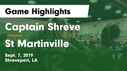 Captain Shreve  vs St Martinville Game Highlights - Sept. 7, 2019
