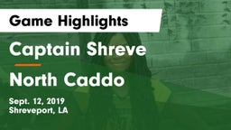 Captain Shreve  vs North Caddo Game Highlights - Sept. 12, 2019