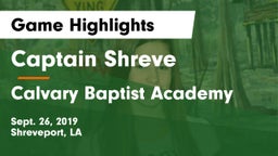 Captain Shreve  vs Calvary Baptist Academy Game Highlights - Sept. 26, 2019