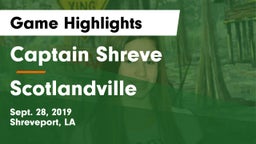 Captain Shreve  vs Scotlandville Game Highlights - Sept. 28, 2019