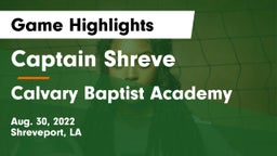 Captain Shreve  vs Calvary Baptist Academy  Game Highlights - Aug. 30, 2022