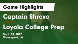 Captain Shreve  vs Loyola College Prep  Game Highlights - Sept. 23, 2022