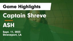 Captain Shreve  vs ASH  Game Highlights - Sept. 11, 2023