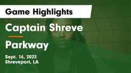 Captain Shreve  vs Parkway  Game Highlights - Sept. 16, 2023
