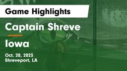 Captain Shreve  vs Iowa  Game Highlights - Oct. 20, 2023