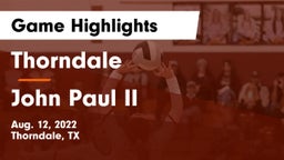 Thorndale  vs John Paul II  Game Highlights - Aug. 12, 2022