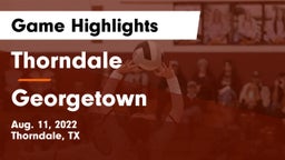 Thorndale  vs Georgetown  Game Highlights - Aug. 11, 2022