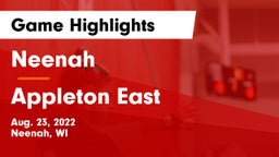 Neenah  vs Appleton East  Game Highlights - Aug. 23, 2022