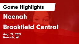 Neenah  vs Brookfield Central  Game Highlights - Aug. 27, 2022