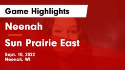 Neenah  vs Sun Prairie East  Game Highlights - Sept. 10, 2022