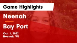 Neenah  vs Bay Port  Game Highlights - Oct. 1, 2022