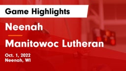 Neenah  vs Manitowoc Lutheran  Game Highlights - Oct. 1, 2022