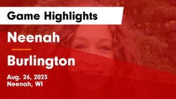 Neenah  vs Burlington Game Highlights - Aug. 26, 2023