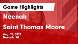 Neenah  vs Saint Thomas Moore Game Highlights - Aug. 26, 2023
