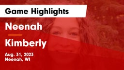 Neenah  vs Kimberly  Game Highlights - Aug. 31, 2023