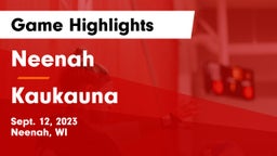 Neenah  vs Kaukauna  Game Highlights - Sept. 12, 2023