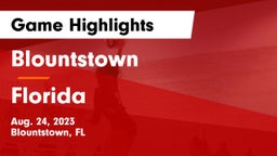 Blountstown  vs Florida  Game Highlights - Aug. 24, 2023