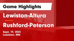 Lewiston-Altura  vs Rushford-Peterson  Game Highlights - Sept. 19, 2023
