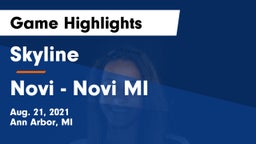 Skyline  vs Novi  - Novi MI Game Highlights - Aug. 21, 2021