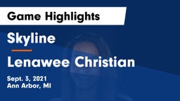 Skyline  vs Lenawee Christian  Game Highlights - Sept. 3, 2021