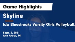 Skyline  vs  Ida Bluestreaks Varsity Girls Volleyball, Ida MI Game Highlights - Sept. 3, 2021
