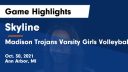 Skyline  vs Madison Trojans Varsity Girls Volleyball Game Highlights - Oct. 30, 2021