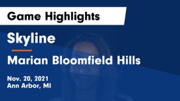 Skyline  vs 	 Marian Bloomfield Hills Game Highlights - Nov. 20, 2021