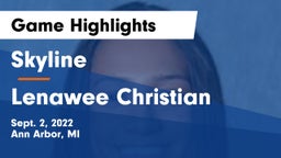 Skyline  vs Lenawee Christian  Game Highlights - Sept. 2, 2022