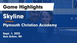 Skyline  vs Plymouth Christian Academy  Game Highlights - Sept. 1, 2023