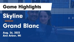 Skyline  vs Grand Blanc  Game Highlights - Aug. 26, 2023