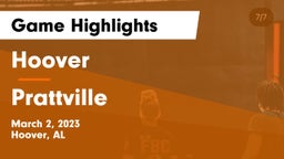 Hoover  vs Prattville Game Highlights - March 2, 2023