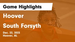 Hoover  vs South Forsyth  Game Highlights - Dec. 22, 2023