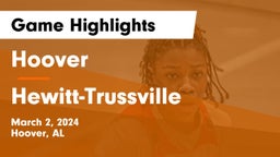 Hoover  vs Hewitt-Trussville  Game Highlights - March 2, 2024