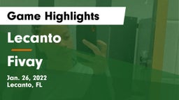 Lecanto  vs Fivay  Game Highlights - Jan. 26, 2022