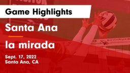 Santa Ana  vs la mirada  Game Highlights - Sept. 17, 2022