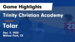 Trinity Christian Academy vs Tolar  Game Highlights - Dec. 5, 2020