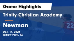 Trinity Christian Academy vs Newman  Game Highlights - Dec. 11, 2020