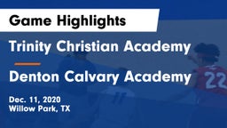 Trinity Christian Academy vs Denton Calvary Academy Game Highlights - Dec. 11, 2020