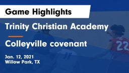 Trinity Christian Academy vs Colleyville covenant  Game Highlights - Jan. 12, 2021