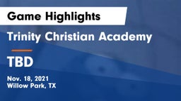 Trinity Christian Academy vs TBD Game Highlights - Nov. 18, 2021